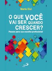 O que você vai ser quando crescer? Um guia par asu aescolha profissional